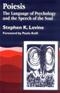Poiesis: The Language of Psychology and the Speech of the Soul Cover Image