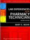 Lab Experiences for the Pharmacy Technician. Text with Internet Access Code for thePoint Cover Image