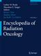 Encyclopedia of Radiation Oncology Cover Image