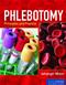 Phlebotomy: Principles And Practice. Text with Internet Access Code Cover Image