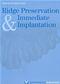 Ridge Preservation and Immediate Implantation Cover Image