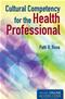 Cultural Competency for the Health Professional. Text with Internet Access Code Cover Image