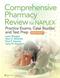 Comprehensive Pharmacy Review for NAPLEX: Practice Exams, Cases, and Test Prep. Text with Internet Access Code for thePoint Cover Image