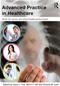 Advanced Practice in Healthcare: Skills for Nurses and Allied Health Professionals Cover Image