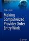 Making Computerized Provider Order Entry Work Cover Image