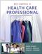Becoming a Health Care Professional. Text with DVD Cover Image