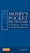 Mosbys Pocket Dictionary of Medicine, Nursing, and Health Professions Cover Image