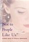Not to People Like Us: Hidden Abuse in Upscale Marriages Cover Image