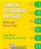 Clinical Veterinary Advisor: Birds and Exotic Pets. Text with Access Code for Companion Website Cover Image