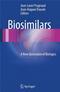 Biosimilars: A New Generation of Biologics Cover Image