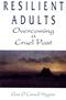 Resilient Adults: Overcoming a Cruel Past Cover Image