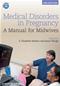 Medical Disorders in Pregnancy: A Manual for Midwives Cover Image