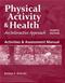 Activities & Assessment Manual To Accompany Physical Activity & Health: An Interactive Approach Cover Image