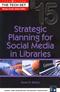 Strategic Planning for Social Media in Libraries: The Tech Set #15 Cover Image