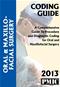 Coding Guide 2013: A Comprehensive Guide to Procedure and Diagnosis Coding for Oral and Maxillofacial Surgery Cover Image