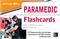 McGraw-Hills Paramedic Flashcards: 472 Flashcards Offer Fast, Thorough Preparation for the EMT-Paramedic Certification Exam Cover Image