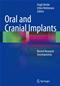 Oral and Cranial Implants: Recent Research Developments Cover Image