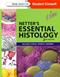 Netters Essential Histology. Text with Access Code for Student Consult Edition Cover Image