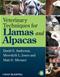 Veterinary Techniques for Llamas and Alpacas Cover Image