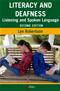 Literacy and Deafness: Listening and Spoken Language Cover Image
