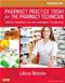 Workbook for Pharmacy Practice Today for the Pharmacy Technician: Career Training for the Pharmacy Technician Cover Image