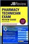 Pharmacy Technician Exam: Review Guide. Revised. Text with Access Code Cover Image