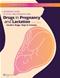 Drugs in Pregnancy and Lactation: A Reference Guide to Fetal and Neonatal Risk. Text with Access Code Cover Image