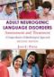 Adult Neurogenic Language Disorders: Assessment and Treatment: A Comprehensive Ethnobiological Approach Cover Image
