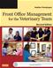 Front Office Management for the Veterinary Team. Text with Access Code Cover Image