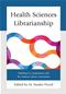 Health Sciences Librarianship Cover Image