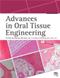 Advances in Oral Tissue Engineering Cover Image