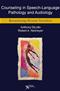 Counseling for Speech-Language Pathology and Audiology: Reconstructing Personal Narratives Cover Image