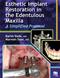 Esthetic Implant Restoration in the Edentulous Maxilla: A Simplified Protocol. Includes Checklist Pamphlet Cover Image