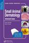 Small Animal Dermatology: Advanced Cases Cover Image