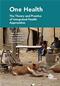 One Health: The Theory and Practice of Integrated Health Approaches Cover Image