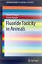 Fluoride Toxicity in Animals Cover Image