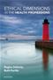 Ethical Dimensions in the Health Professions Cover Image