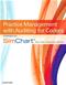 Practice Management for the Medical Office Powered by SimChart for The Medical Office Cover Image