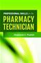Professional Skills For The Pharmacy Technician Cover Image