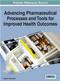 Advancing Pharmaceutical Processes and Tools for Improved Health Outcomes Cover Image