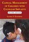 Clinical Management of Children with Cochlear Implants Cover Image