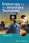 Endoscopy for the Veterinary Technician Cover Image