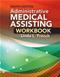 Administrative Medical Assisting: Workbook Cover Image