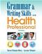 Grammar and Writing Skills for the Health Professional Cover Image