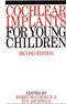 Cochlear Implants for Young Children: The Nottingham Approach to Assessment and Rehabilitation Cover Image