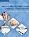 Hillcrest Medical Center: Healthcare Documentation & Medical Transcription. Text with Access Code Cover Image