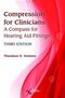 Compression for Clinicians: A Compass for Hearing Aid Fittings Cover Image