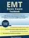 EMT Basic Exam Testbook: EMT-B Test Study Guide Book & Practice Test Questions for the National Registry of Emergency Medicial Technicians Basic Exam Cover Image