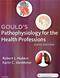 Goulds Pathophysiology for the Health Professions Cover Image