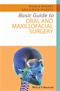 Basic Guide to Oral and Maxillofacial Surgery Cover Image